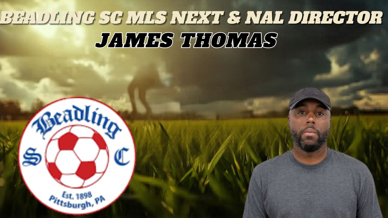 Beadling Soccer Club MLS Next & NAL Academy Director James Thomas