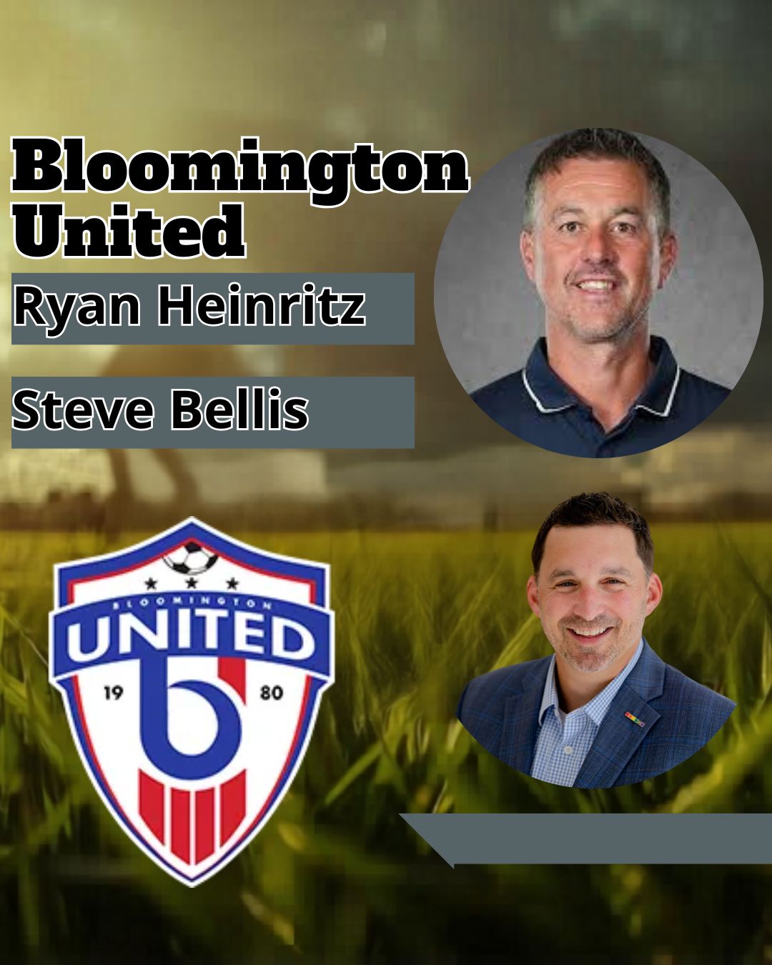Bloomington United Steve Bellis & Ryan Heinritz