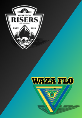 MASL3 - MUSKEGON RISERS vs DETROIT WAZA FLO