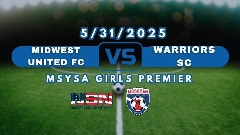 MSYSA | MIDWEST UNITED FC vs WARRIORS SC | U13 FEMALE | GIRLS PREMIER