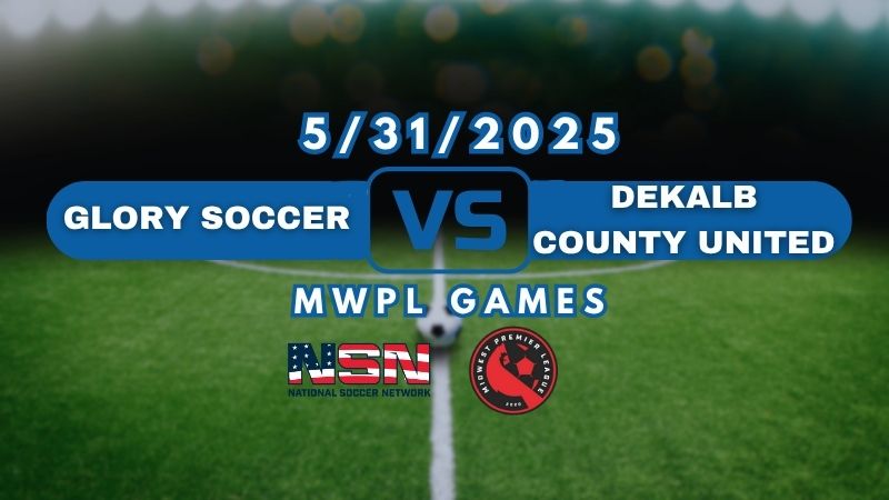 MWPL - GLORY SOCCER vs DEKALB COUNTY UNITED