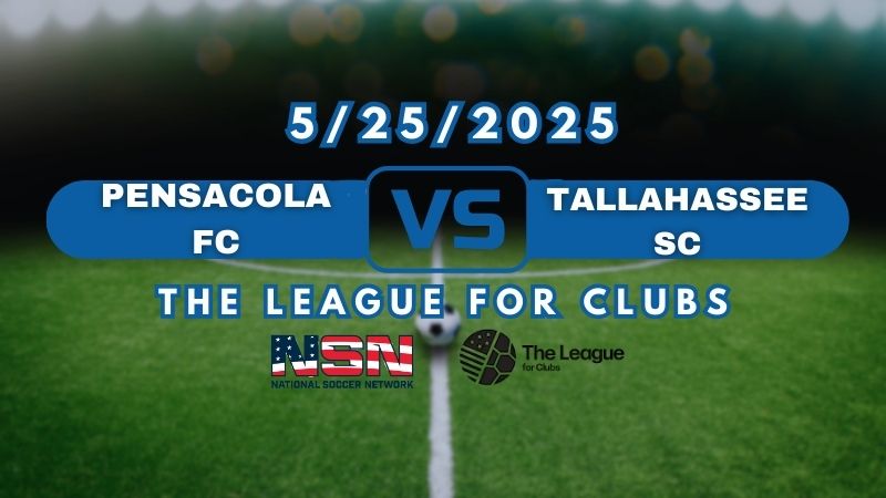 THE LEAGUE FOR CLUBS - PENSACOLA FC vs TALLAHASSEE SC