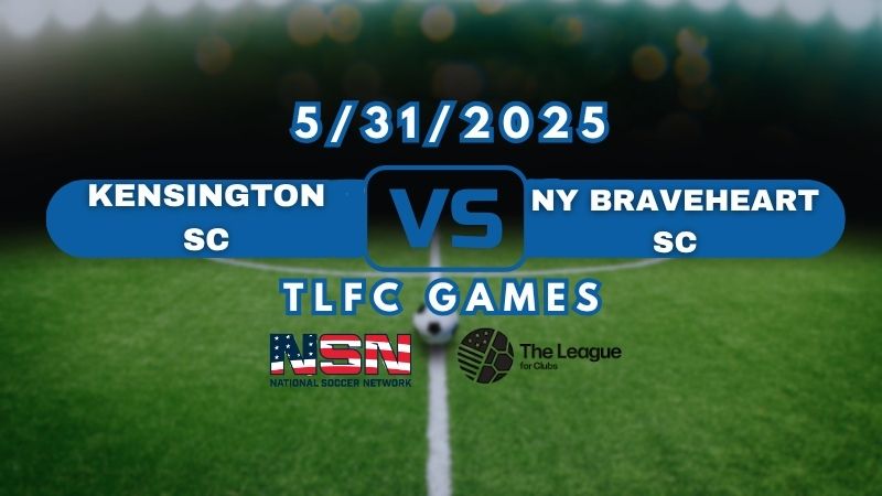 TLFC - | KENSINGTON SC vs NY BRAVEHEART SC