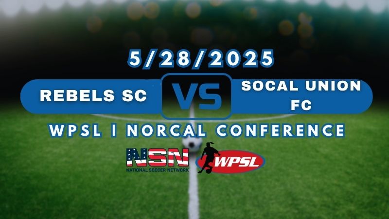 WPSL | SOCAL CONFERENCE | REBELS SC vs SOCAL UNIION FC