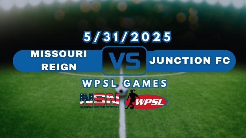 WPSL - MISSOURI REIGN vs JUNCTION FC