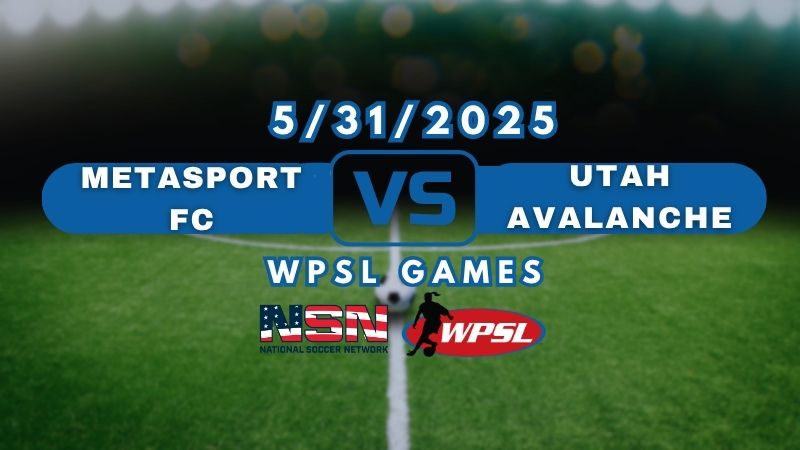 WPSL - METASPORT FC vs UTAH AVALANCHE