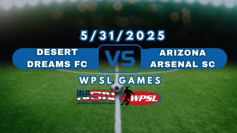 WPSL| DESERT DREAMS FC vs ARIZONA ARSENAL SC