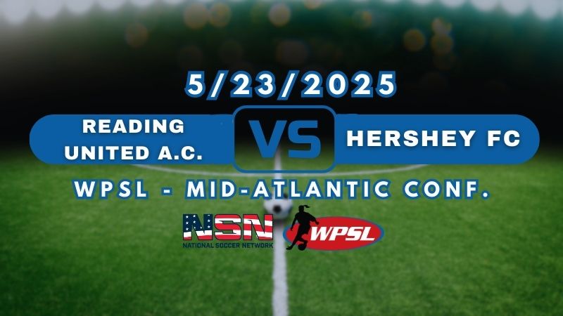 WPSL - MID-ATLANTIC CONF. | READING UNITED A.C. vs HERSHEY FC | FRIDAY MAY 23RD 7PM EST